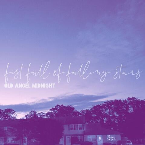 Fist full of falling stars