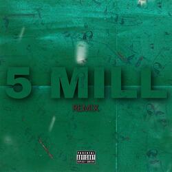5 Mill (Remix)