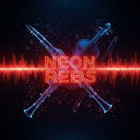 NEON REEDS