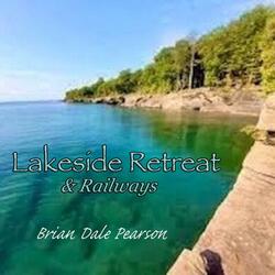 Lakeside Retreat & Railways
