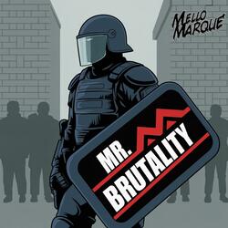 Mr. Brutality