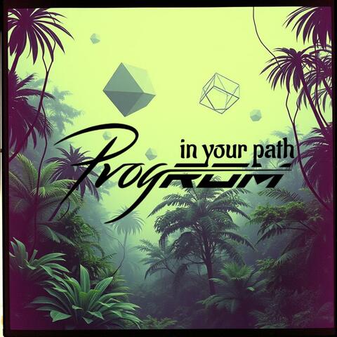 In Your Path