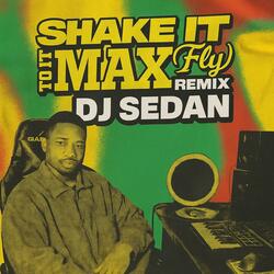 Shake it To The Max (Amapiano)