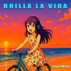 BRILLA LA VIDA