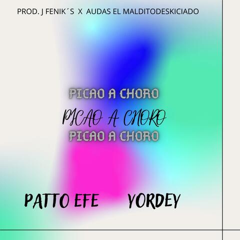 PICAO A CHORO (feat. YORDEY)