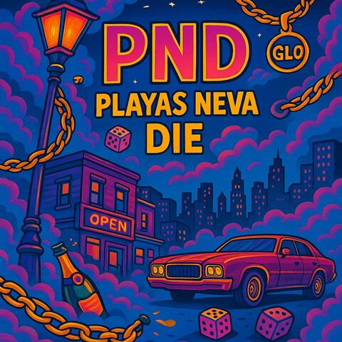 PND (Playas Neva Die)