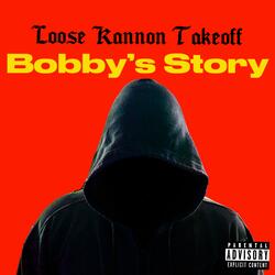 Bobby's Story Pt. 1