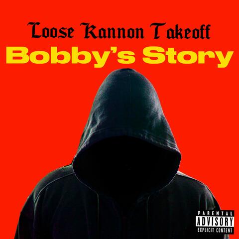 Bobby's Story Pt. 1