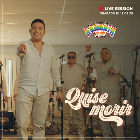 Quise Morir (Live Session)