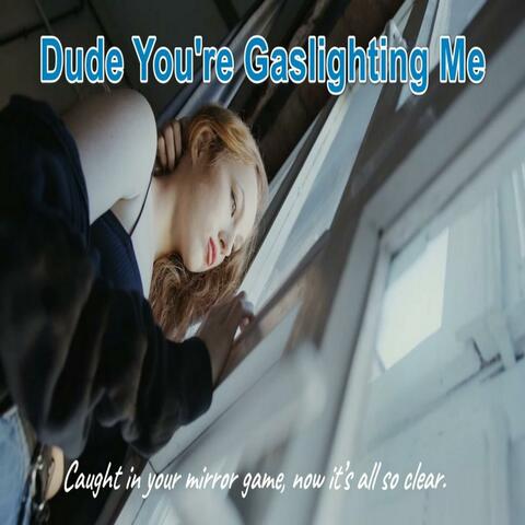 Gaslighting Game