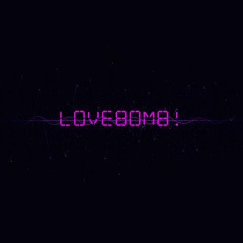 LOVEBOMB! (DELUXE)