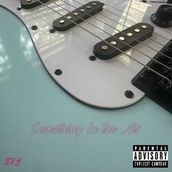 Something In The Air