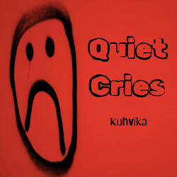 Quiet Cries