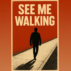 See Me Walking