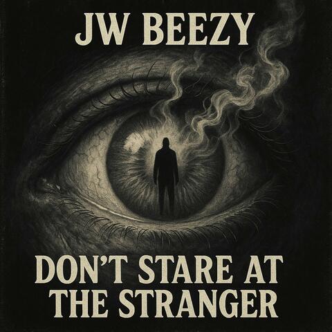 Don't stare at the stranger