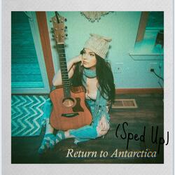 Antarctica (Sped Up)