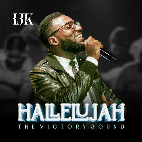 Hallelujah (The Victory Sound) (feat. Jesse Ibidun)