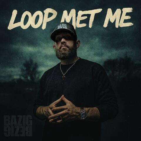 Loop Met Me