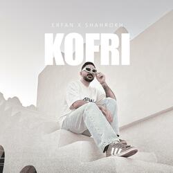 KOFRI (feat. Shahrokh)
