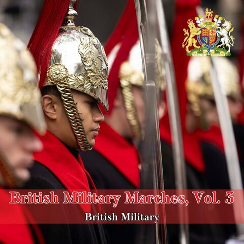 British Military Marches, Vol. 3