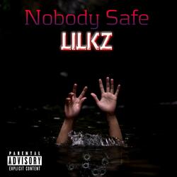 Nobody Safe