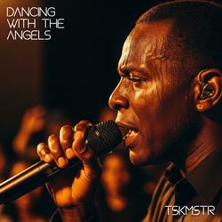 Dancing With The Angels