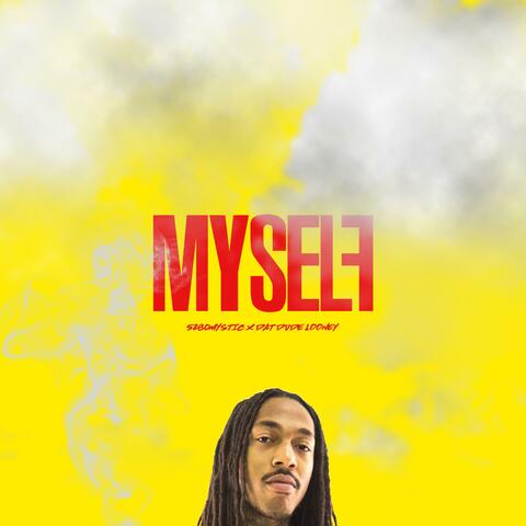 Myself (feat. 5280 Mystic)