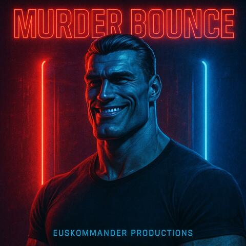 Murder Bounce
