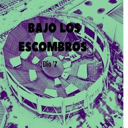 BAJO LOS ESCOMBROS