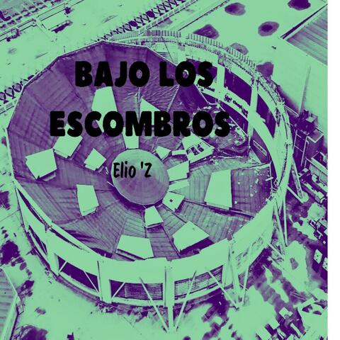BAJO LOS ESCOMBROS