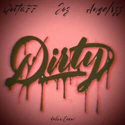 DIRTY (feat. Angel Vzz & Joz Iracheta)