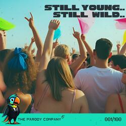 Still young Still wild