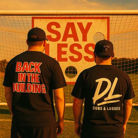 Say Less (feat. Dash Lygo)