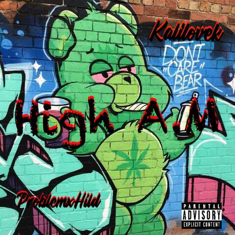 High A.M (feat. Kalilovek)