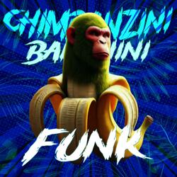 CHIMPANZINI BANANINI FUNK (feat. DJ HEYNS)