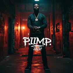 P.I.M.P.