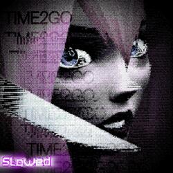 TIME2GO (Slowed & Reverbed)
