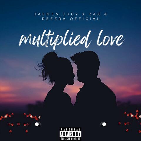 Multiplied love (feat. Zax & Jaemen Jucy)