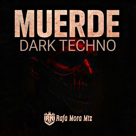 MUERDE DARK TECHNO