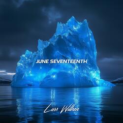 June Seventeenth