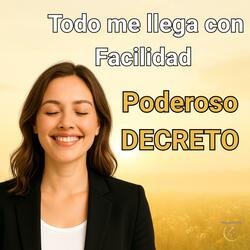 Todo Me Llega con Facilidad