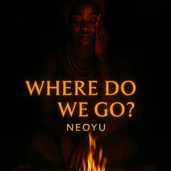 Where do we go