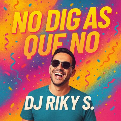 No Digas Que No (Radio Edit)