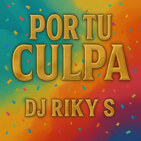 POR TU CULPA (Radio Edit)