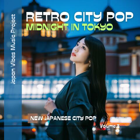 Retro City Pop (Volume 3: Midnight in Tokyo)