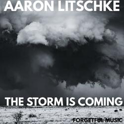 The Storm Is Coming