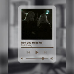 how you treat me (feat. Jada)