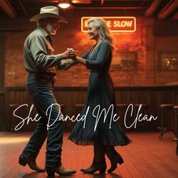 She Danced Me Clean