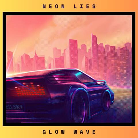 Neon Lies