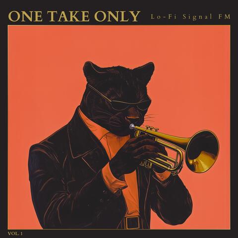 One Take Only, Vol. 1